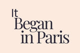 It Began In Paris